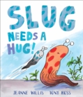 Slug Needs a Hug - eBook