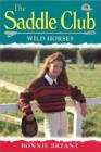 Saddle Club 58: Wild Horses - eBook