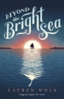 Beyond the Bright Sea - eBook
