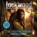 Lockwood & Co: The Creeping Shadow : Book 4 - eAudiobook