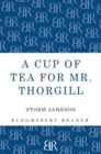 A Cup of Tea for Mr. Thorgill - Book