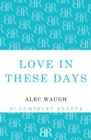 Love in These Days : A Modern Story - Book