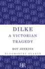 Dilke : A Victorian Tragedy - Book