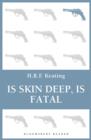 Is Skin Deep, Is Fatal - eBook
