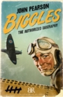Biggles : The Authorized Biography - eBook