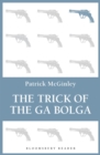 The Trick of the Ga Bolga - Book
