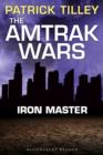 The Amtrak Wars: Iron Master : The Talisman Prophecies Part 3 - eBook