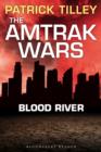 The Amtrak Wars: Blood River : The Talisman Prophecies 4 - eBook