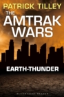 The Amtrak Wars: Earth-Thunder : The Talisman Prophecies 6 - eBook