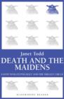 Death and the Maidens : Fanny Wollstonecraft and the Shelley circle - eBook