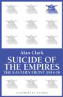 Suicide of the Empires : The Eastern Front 1914-18 - eBook