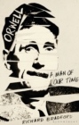 Orwell : A Man Of Our Time - Book