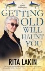 Getting Old Will Haunt You - eBook