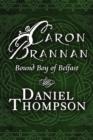 Caron Brannan : Bound Boy of Belfast - Book