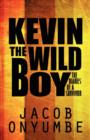 Kevin the Wild Boy : The Diaries of a Survivor - Book