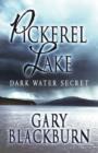 Pickerel Lake : Dark Water Secret - Book