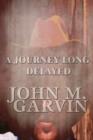 A Journey Long Delayed - Book
