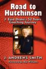 Road to Hutchinson : J. Enid Drake's 52 Years Coaching Journey - Book