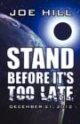 Stand Before It's Too Late : December 21, 2012 - Book