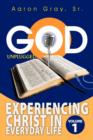 God Unplugged : Experiencing Christ in Everyday Life - Book