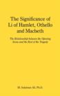 The Significance of I.I of Hamlet, Othello and Macbeth : The Relationship Between the Opening Scene and the Rest of the Tragedy - Book