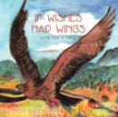 If Wishes Had Wings : A Fall Flight of Fancy - Book