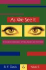 As We See It : An Evocative Collaboration of Poetry, Quotes and Short Stories - Book