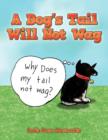 A Dog's Tail Will Not Wag - Book