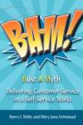 Bam! : Delivering Customer Service in a Self-Service World - Book