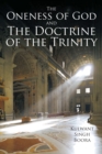 The Oneness of God and the Doctrine of the Trinity - eBook