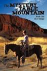 The Mystery of Table Mountain : Book One of A Trilogy - Book