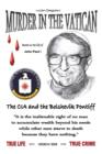 Murder in the Vatican : The CIA and the Bolshevik Pontiff - Book