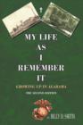 My Life as I Remember It : Growing Up in Alabama - Book