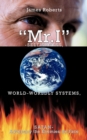 "Mr.I"-Selfishness, World-Worldly Systems, Satan-Adversary the Enemies We Face - Book