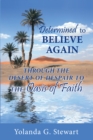 Determined to Believe Again : Through the Desert of Despair to the Oasis of Faith - eBook