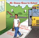 Mr. Owenz Goes to School - Book