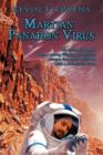 Martian Panahon Virus : An Epidemic Begins When a Young Filipino Prospector Escapes from Mars Infected with a Paleolithic Virus. - Book
