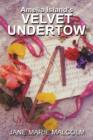 Amelia Island's VELVET UNDERTOW - Book