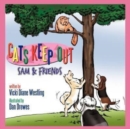Cats Keep Out : Sam & Friends - Book