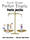 Fourth Grader Parker Engels : Poetic Justice - Book