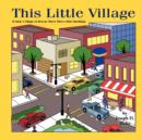 This Little Village : It Took A Village To Rescue These Little Ducks - Book