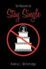 Ten Reasons to Stay Single - Book
