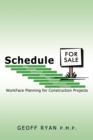 Schedule for Sale : WorkFace Planning for Construction Projects - Book