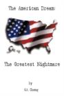 The American Dream : The Greatest Nightmare - Book