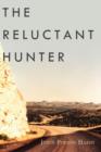 The Reluctant Hunter - Book