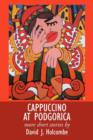 Cappuccino at Podgorica : More Short Stories - Book