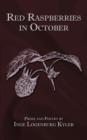 Red Raspberries in October : Prose and Poetry - Book