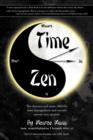 Time Zen : Aka Winners Do It Now - The Shortest and Most Effective Time Management and Success System Ever Created. - Book