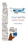 Angel and the Ivory Tower - Book