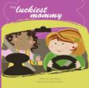 The Luckiest Mommy - Book